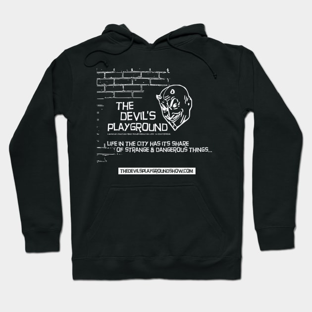 The Devil's Playground Show (LOGO) Hoodie by The Devil's Playground Show